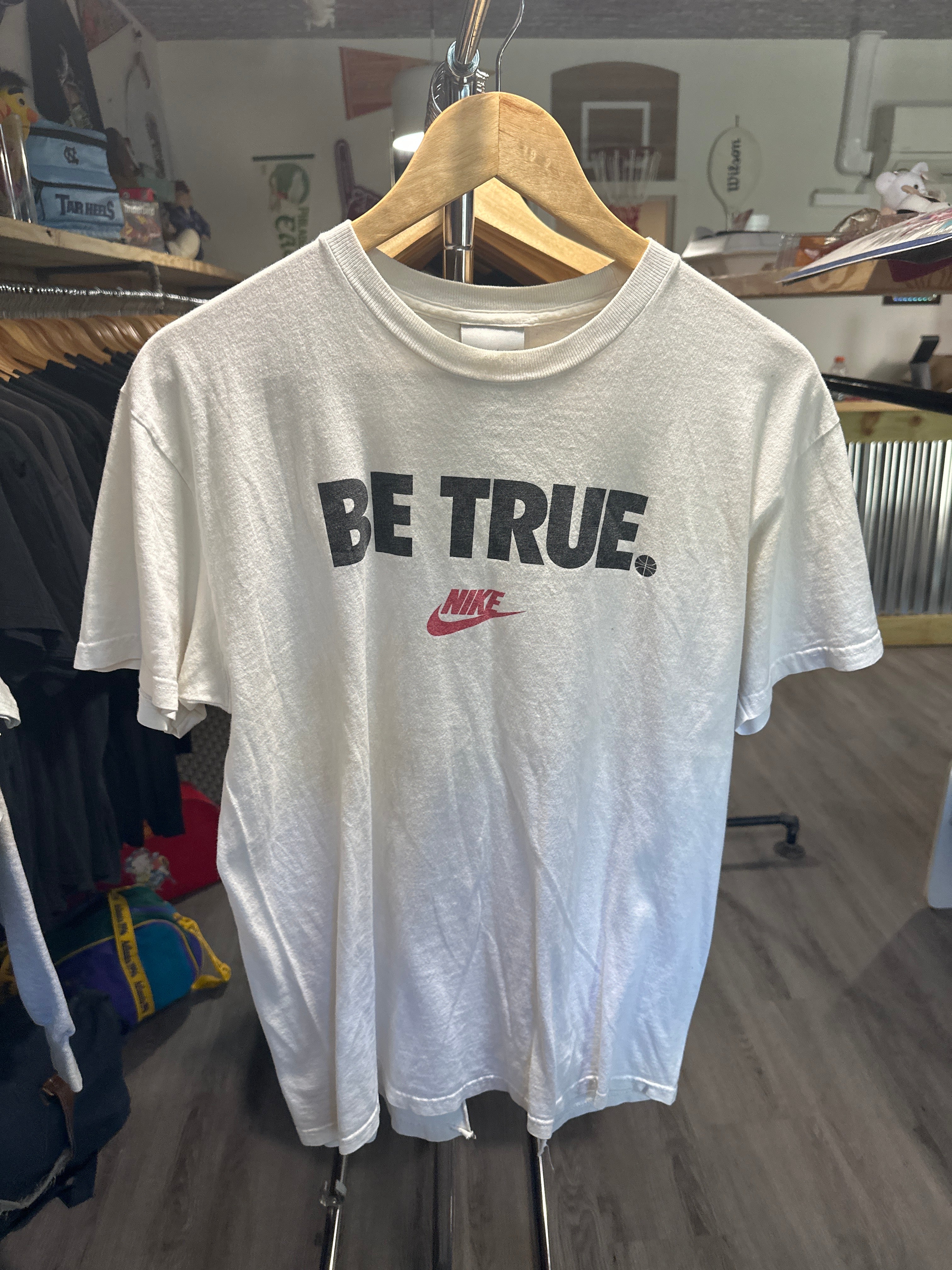 Be True Nike T-Shirt